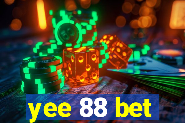 yee 88 bet